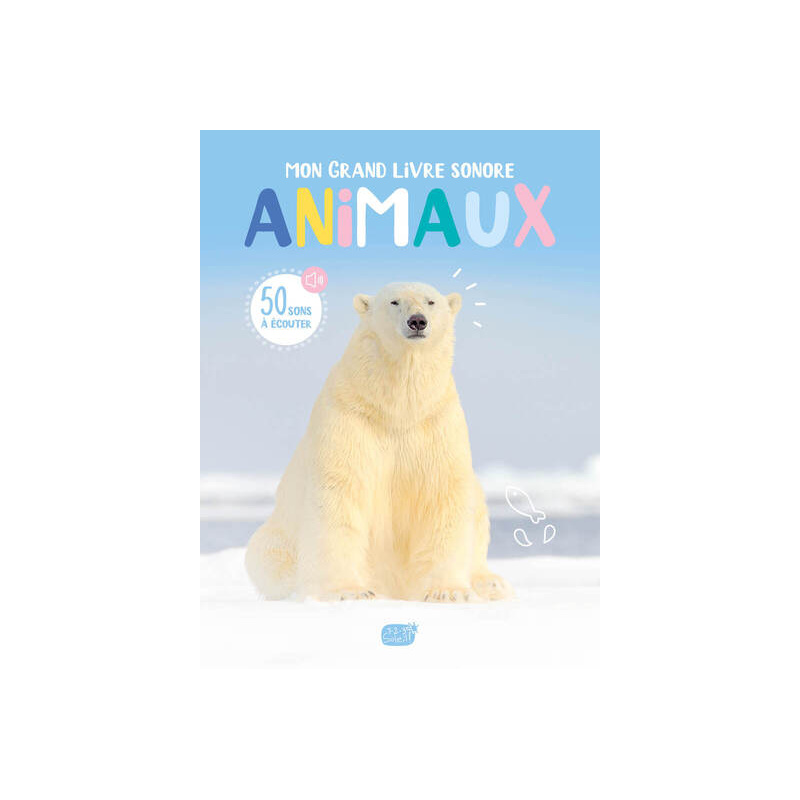 MON LIVRE SONORE - ANIMAUX