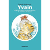 Yvain - D'après Yvain le chevalier au lion- Grand Format