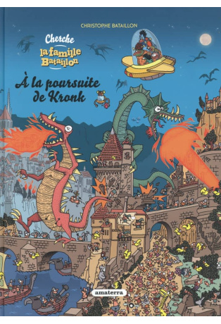 Cherche la famille Bataillon - A la poursuite de Kronk
