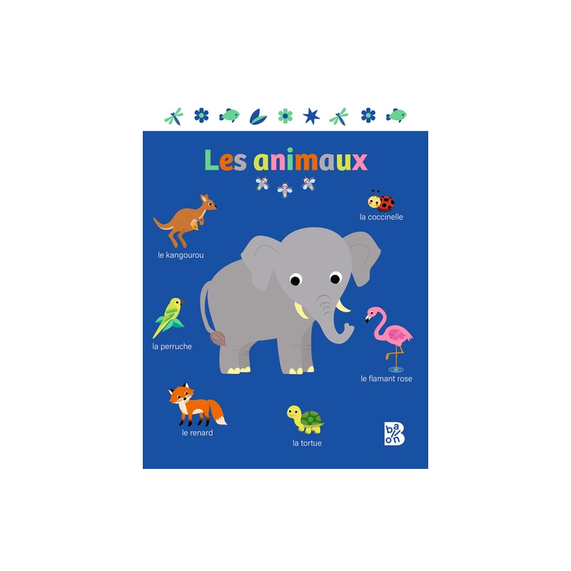 Mon premier imagier - Les animaux Mon premier imagier - Les animaux