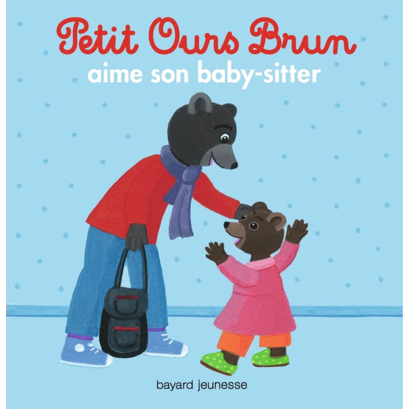 Petit Ours Brun aime son baby-sitter Petit Ours Brun aime son baby-sitter