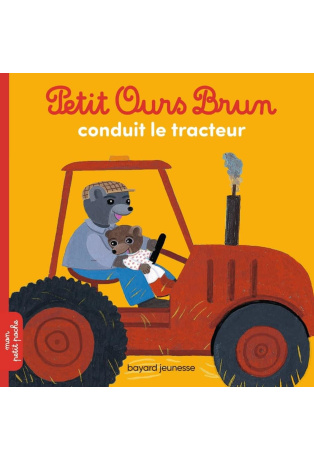 Petit Ours Brun conduit le tracteur