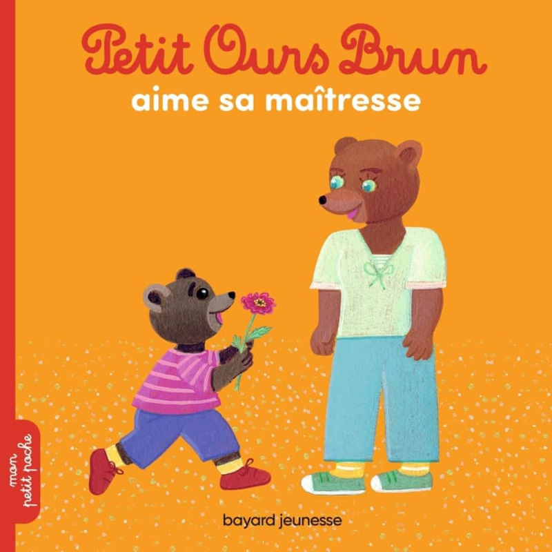 Petit Ours Brun aime sa maîtresse Petit Ours Brun aime sa maîtresse