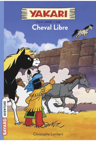 L'esprit de Cheval Libre - Tome 8