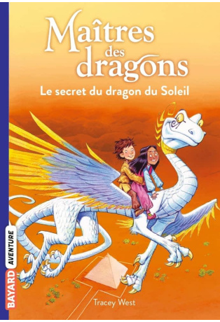 Le secret du dragon du soleil  - Tome 2