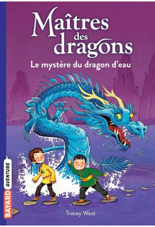 Le mystère du dragon d'eau - Tome 3