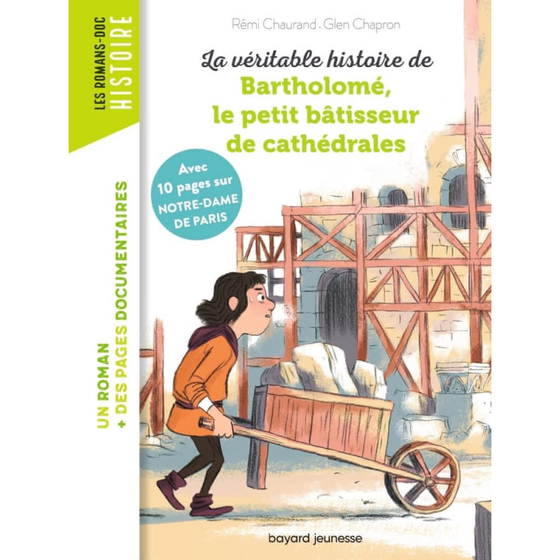 La véritable histoire de Bartholomé, le petit bâtisseur de cathédrales