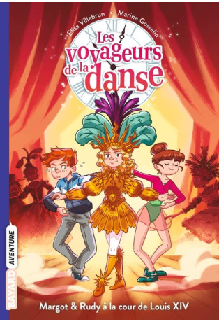 Margot et Rudy à la cour de Louis XIV - Tome 2