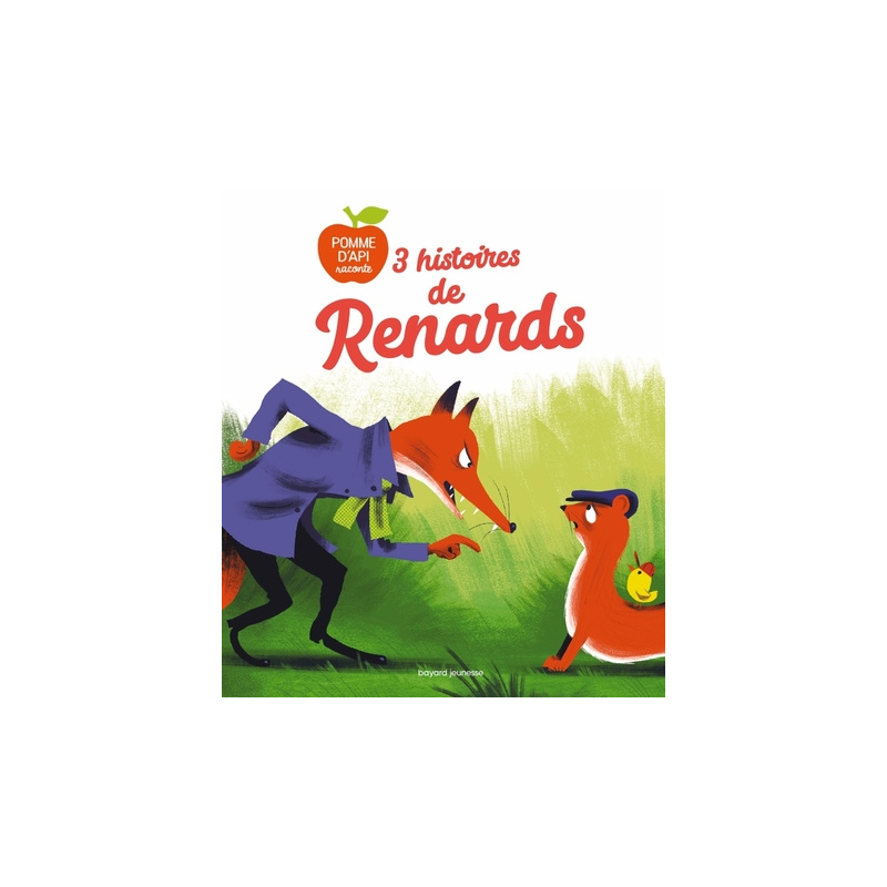 3 histoires de renards 3 histoires de renards