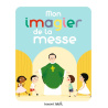 Mon imagier de la messe