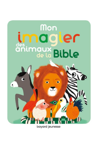 Mon imagier des animaux de la Bible