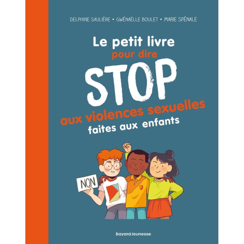 Le petit livre pour dire stop aux violences sexuelles faites aux enfants Le petit livre pour dire stop aux violences sexuelles faites aux enfants