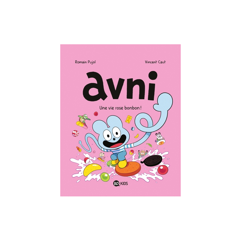 Avni - Tome 6 - Une vie rose bonbon !