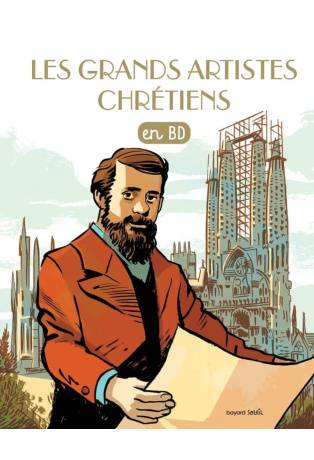 Les grands artistes chrétiens en BD