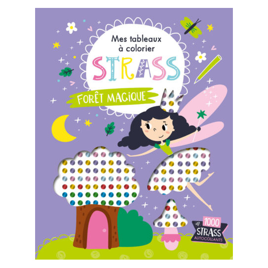 Forêt Magique - Avec 1000 strass autocollants