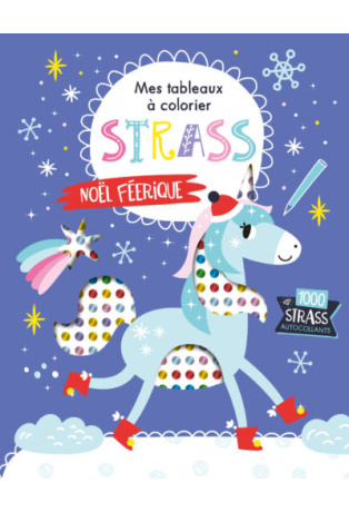 Noël féérique - Avec 1000 strass autocollants