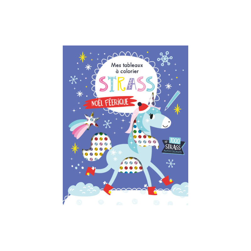 Noël féérique - Avec 1000 strass autocollants