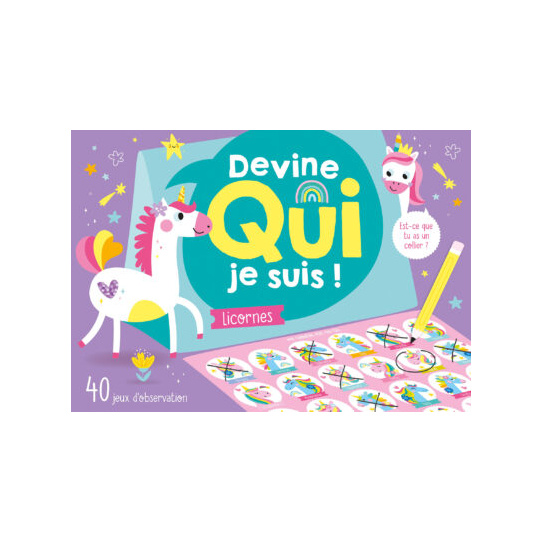DEVINE QUI JE SUIS ! LICORNES
