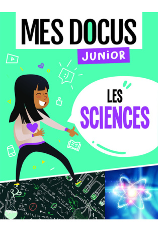 MES DOCUS JUNIOR - LES SCIENCES