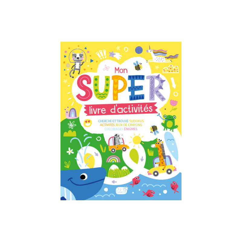 MON SUPER LIVRE D'ACTIVITÉS