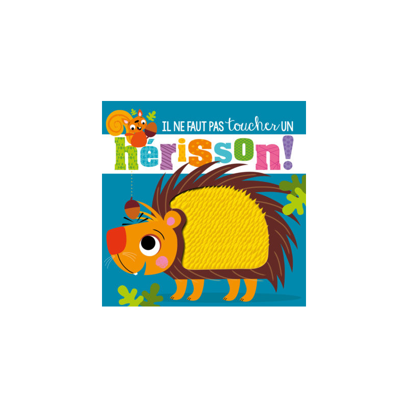 Il ne faut pas toucher un hérisson !