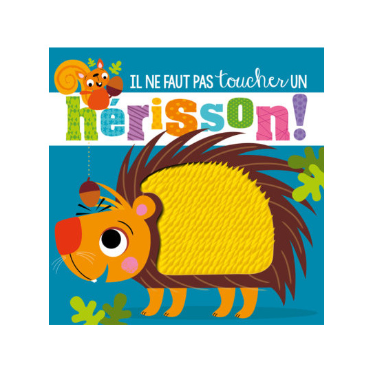 Il ne faut pas toucher un hérisson !