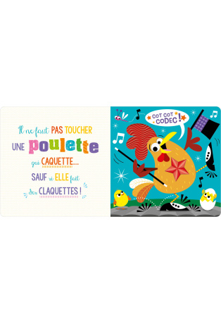Il ne faut pas toucher une poulette qui caquette !