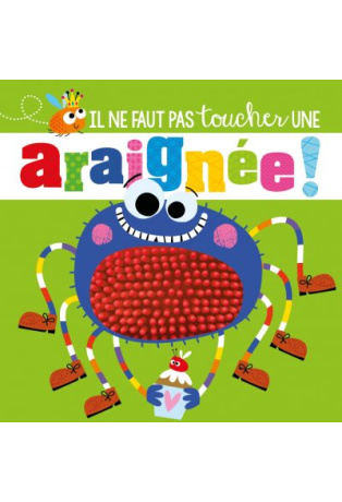 Il ne faut pas toucher une araignée !