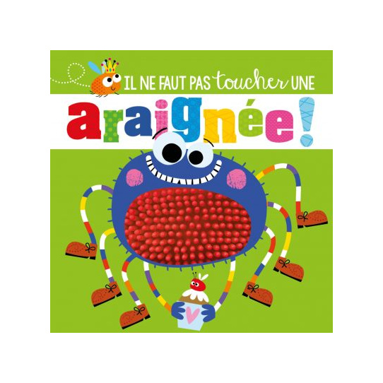 Il ne faut pas toucher une araignée !