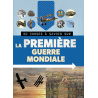 50 CHOSES À SAVOIR SUR LA PREMIÈRE GUERRE MONDIALE