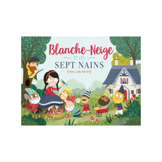 MON LIVRE POP-UP - BLANCHE NEIGE ET LES SEPT NAINS