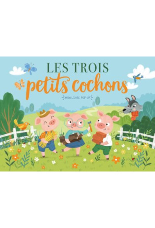 MON LIVRE POP-UP - LES TROIS PETITS COCHONS
