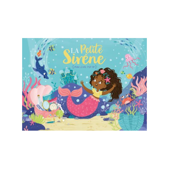 MON LIVRE POP-UP - LA PETITE SIRÈNE