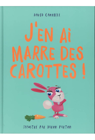 J'en ai marre des carottes