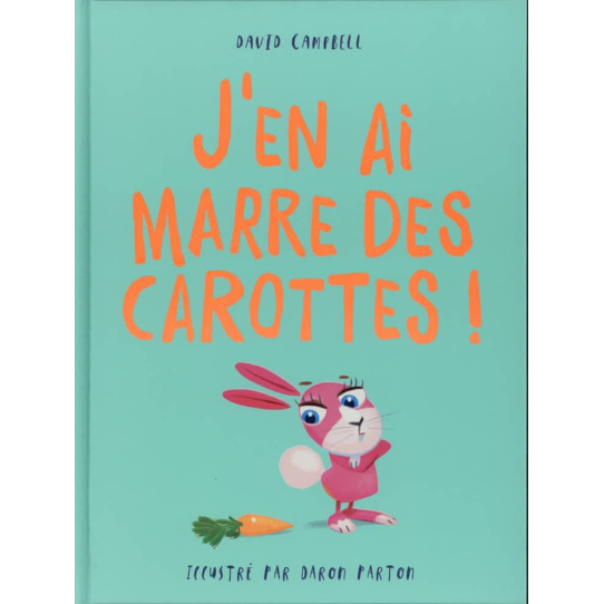 J'en ai marre des carottes