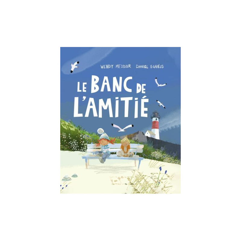 Le banc de l'amitié