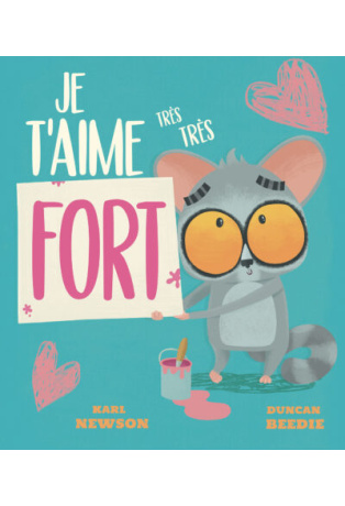 Je t'aime très fort