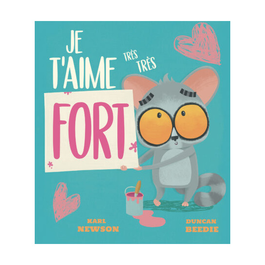 Je t'aime très fort