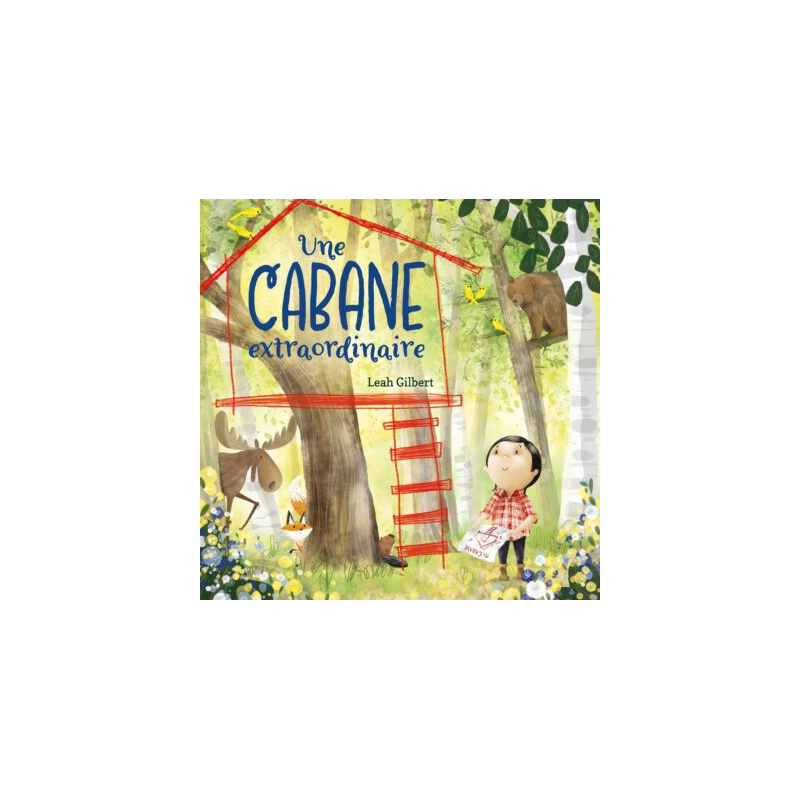 UNE CABANE EXTRAORDINAIRE