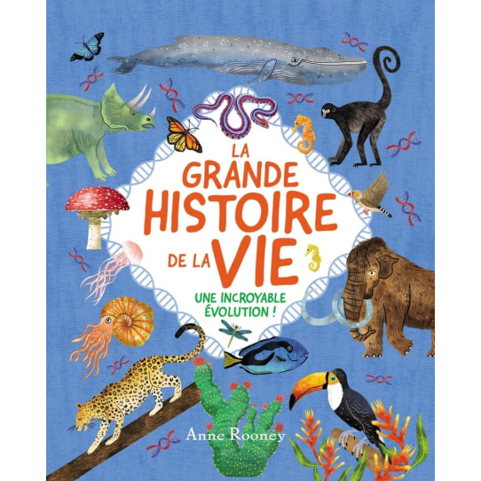 La grande histoire de la vie