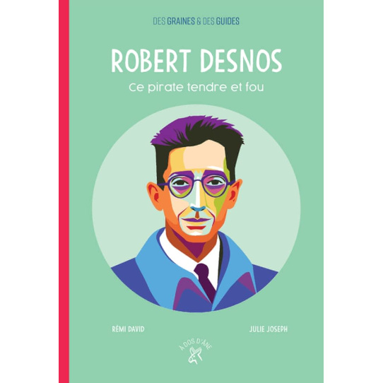 Robert Desnos - Ce pirate tendre et fou- Poche