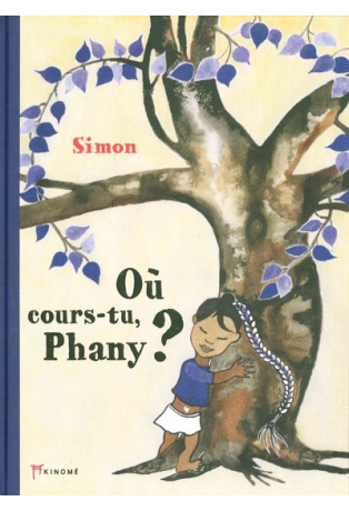 Où cours-tu Phany ?