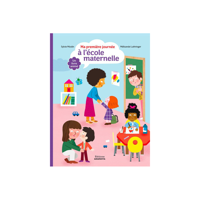 MA PREMIERE JOURNEE A L'ECOLE MATERNELLE