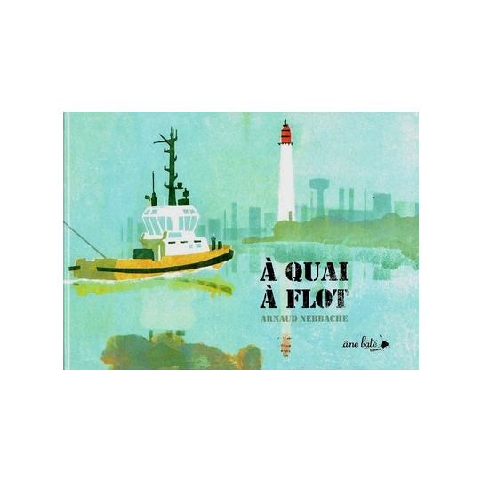 À quai, à flot
