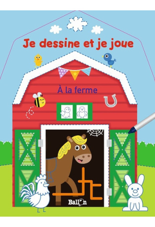 Je dessine et je joue - À la ferme (Wipe & clean)