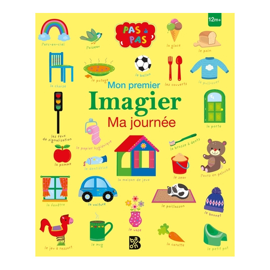 Pas à pas - Mon premier imagier : Ma journée
