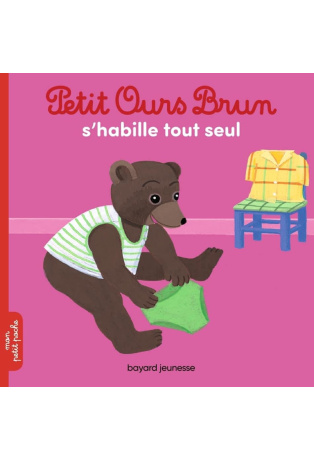 Petit Ours Brun s'habille tout seul