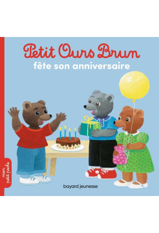 Petit Ours Brun fête son anniversaire