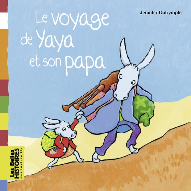 Le voyage de Yaya et son papa Le voyage de Yaya et son papa