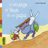 Le voyage de Yaya et son papa Le voyage de Yaya et son papa